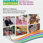 Birth to 5 Matters: non-statutory guidance for the EYFS